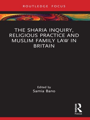 cover image of The Sharia Inquiry, Religious Practice and Muslim Family Law in Britain